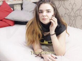 Yourdesiires