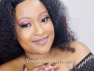 Yourdreammisstress