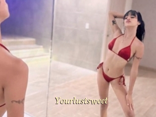 Yourlustsweet