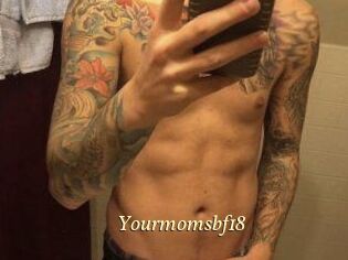 Yourmomsbf18