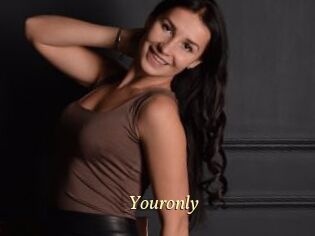Youronly