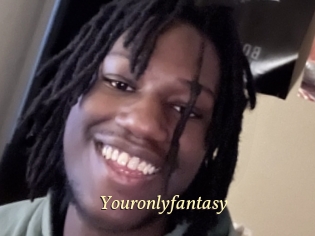 Youronlyfantasy