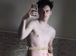 Yourparisbitch
