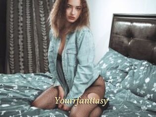 Yourrfanttasy