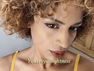 Yourroyaltightness