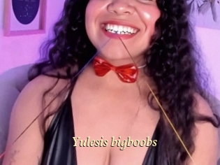 yulesis_bigboobs Vidéo porno gratuite